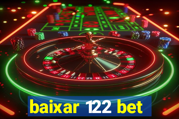 baixar 122 bet